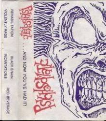 Psychosomatic : ...And Now You've Had It!